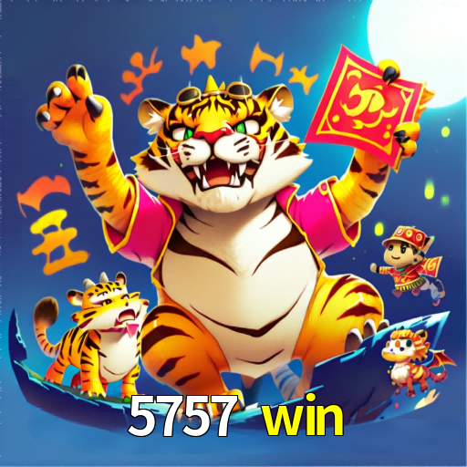 5757 win